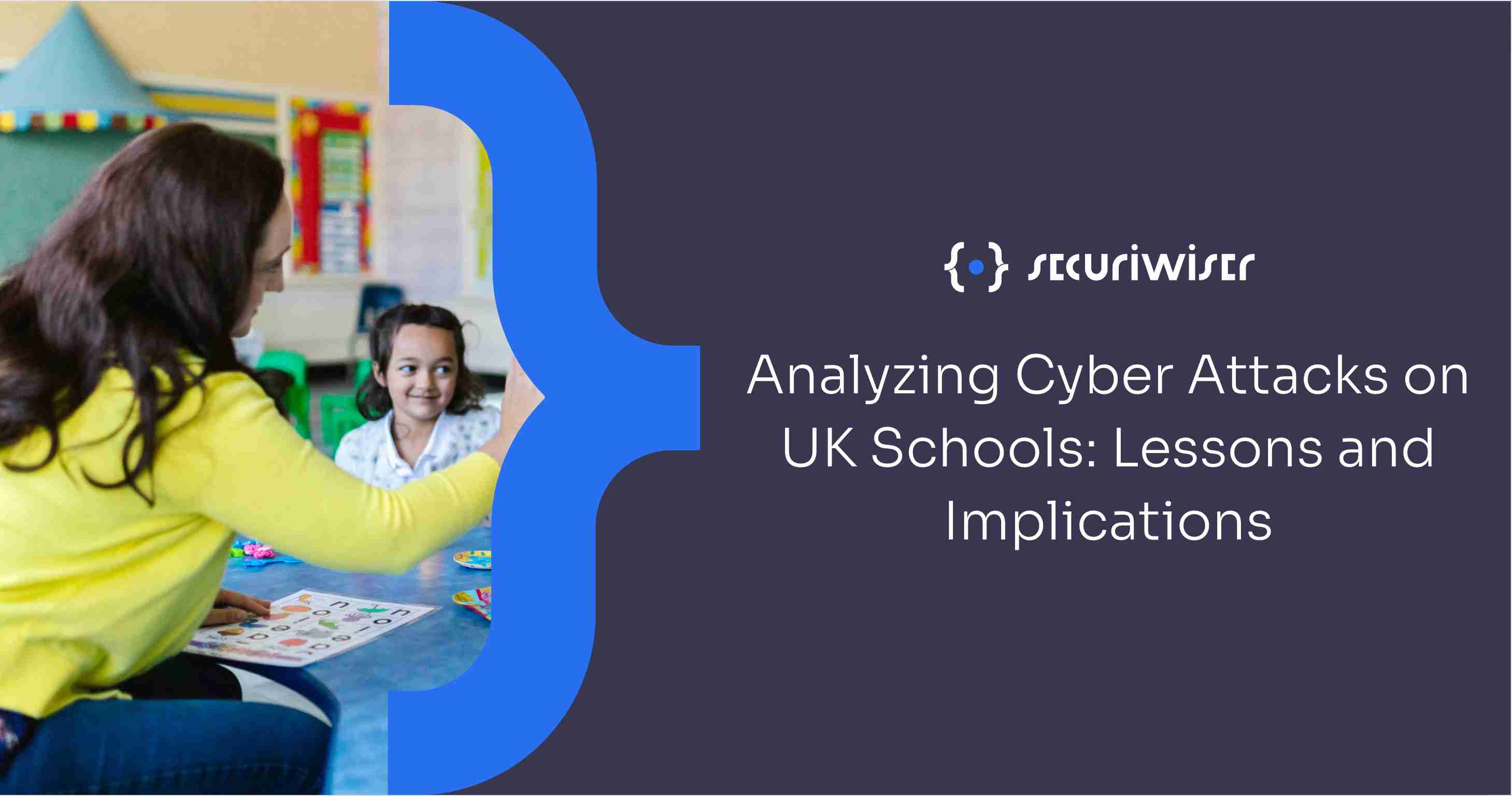 Analyzing Cyber Attacks on UK Schools: Lessons and Implications